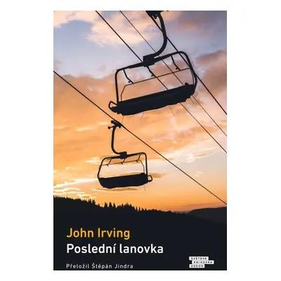 Poslední lanovka - Irving John