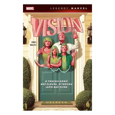 Vision: O trochu horší než člověk, o trochu lepší než zvíře (Legendy Marvel) - King Tom