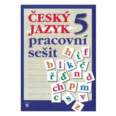 Český jazyk 5. r. ZvlŠ - pracovní sešit - Borejová Stanislava