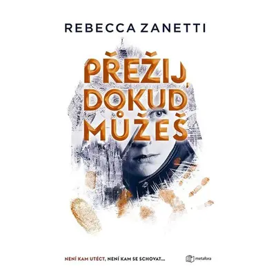 Přežij, dokud můžeš - Zanetti Rebecca