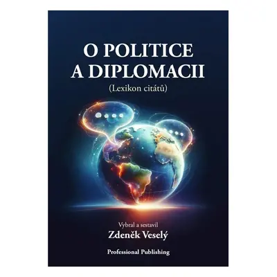 O politice a diplomacii (Lexikon citátů) - Veselý Zdeněk