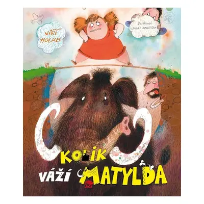 Kolik váží Matylda - Holub Jiří