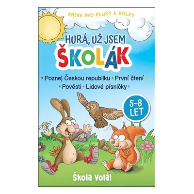 Hurá, už jsem školák / Škola volá!