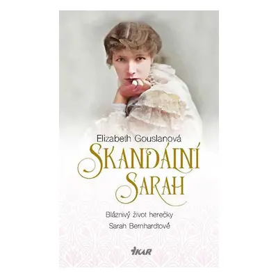 Skandální Sarah - Gouslanová Elizabeth