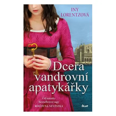 Dcera vandrovní apatykářky - Lorentzová Iny