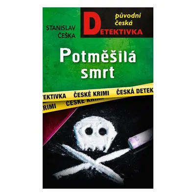 Potměšilá smrt - Češka Stanislav