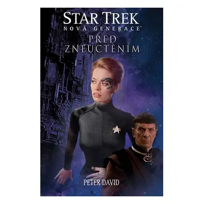 Star Trek: Nová generace 4 - Před zneuctěním - Peter(nepoužívat) David, David Peter