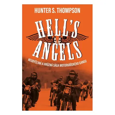 Hell´s Angels - Thompson Hunter S.