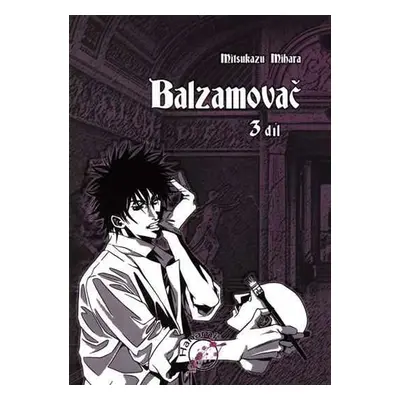 Balzamovač - 3. díl - Mihara Mitsukazu