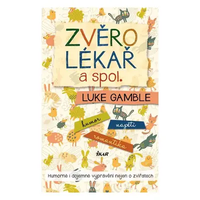 Zvěrolékař a spol. (1) - Gamble Luke