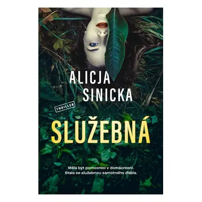 Služebná - Sinicka Alicja