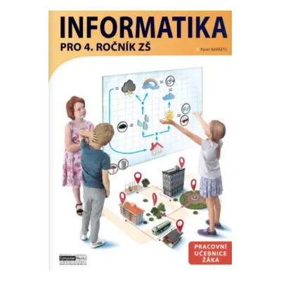 Informatika pro 4. ročník ZŠ - pracovní učebnice - Navrátil Pavel