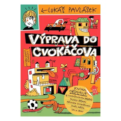 Výprava do Cvokáčova - Pavlásek Lukáš