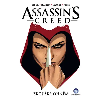 Assassins Creed - Zkouška ohněm - Del Col Anthony, McCreery Conor