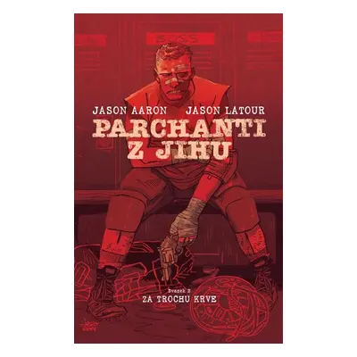 Parchanti z jihu 2 - Za trochu krve - Aaron Jason