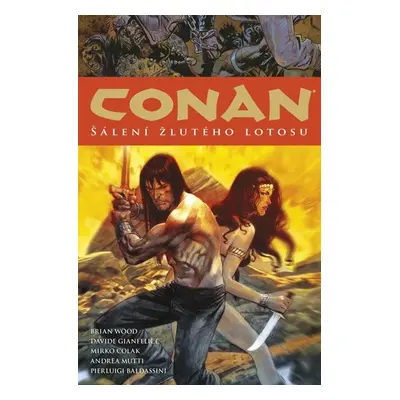 Conan 15: Šálení žlutého lotosu - Howard Robert E.