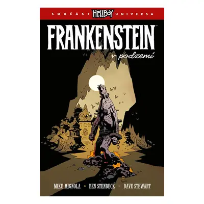 Frankenstein v podzemí - Mignola Mike