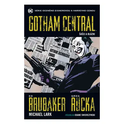 Gotham Central 2 - Šašci a blázni - Brubaker Ed, Rucka Greg