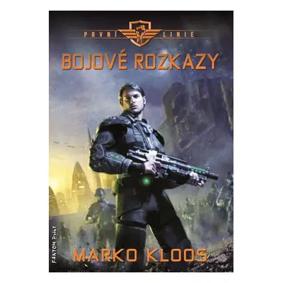 První linie 7 - Bojové rozkazy - Kloos Marko