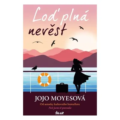 Loď plná nevěst (1) - Moyesová Jojo