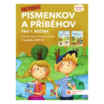 Písmenkov a Příběhov - metodická příručka pro učitele - Mgr. Lenka Bublíková