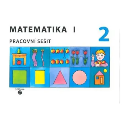 Matematika 1 - Pracovní sešit 2 pro ZŠ speciální - Blažková,Gundzová