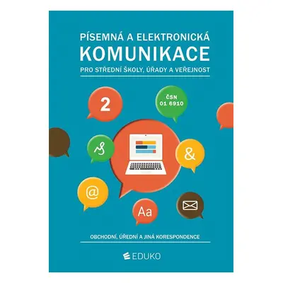 Písemná a elektronická komunikace 2 - obchodní, úřední a jiná korespondence - A. Kocourková, I. 