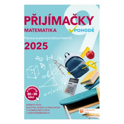 Přijímačky v pohodě 9 - Matematika 2025