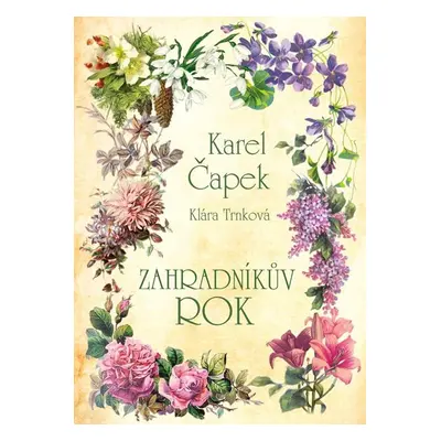 Zahradníkův rok - Čapek Karel, Trnková Klára