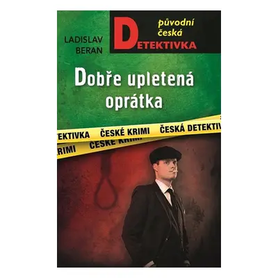 Dobře upletená oprátka - Beran Ladislav