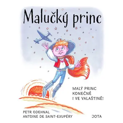 Malučký princ - Odehnal Petr