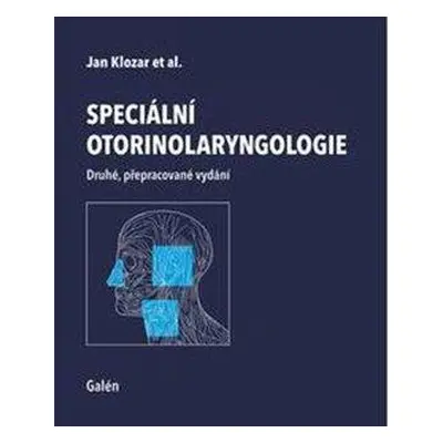 Speciální otorinolaryngologie - Klozar Jan