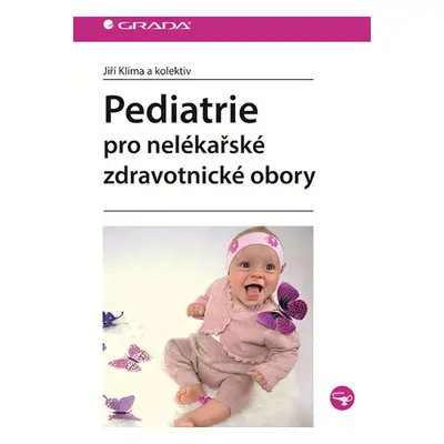 Pediatrie pro nelékařské zdravotnické obory - Klíma Jiří