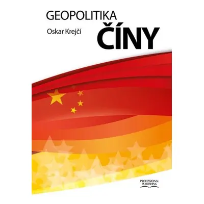 Geopolitika Číny - Krejčí Oskar