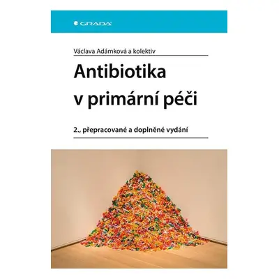 Antibiotika v primární péči (1) - Adámková Václava