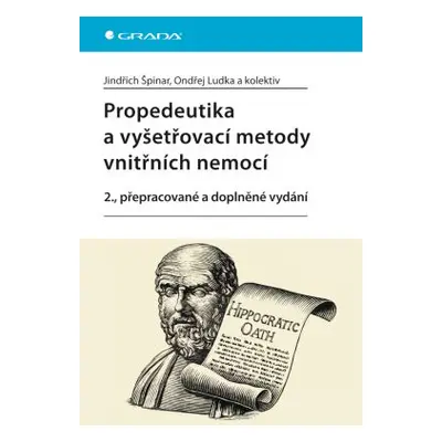 Propedeutika a vyšetřovací metody vnitřních nemocí, 2. vydání - Špinar Jindřich