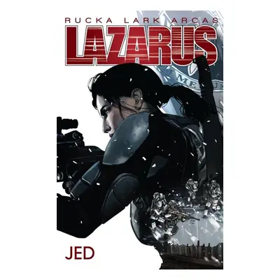 Lazarus 4 - Jed - Rucka Greg