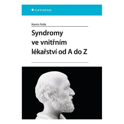 Syndromy ve vnitřním lékařství od A do Z - Polák Martin