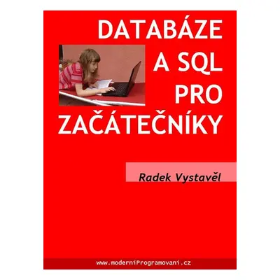 Databáze a SQL pro začátečníky - Vystavěl Radek