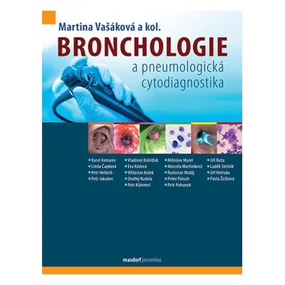 Bronchologie a pneumologická cytodiagnostika - Vašáková Martina a kolektiv