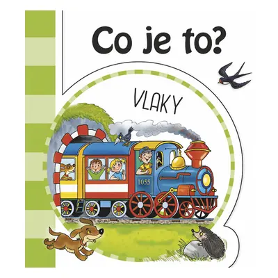 Co je to? Vlaky - neuveden