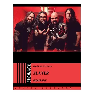 Slayer - Biografie - Ferris David "D.X."