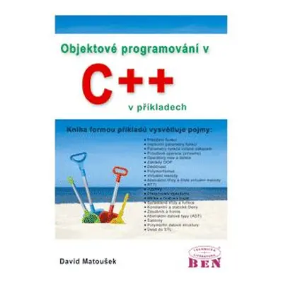 Objektové programování v C++ v příkladech - Matoušek David