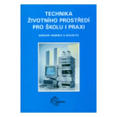 Technika životního prostředí pro školu i praxi - Häberle, Gregor