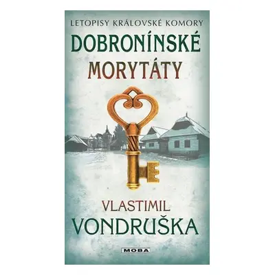 Dobronínské morytáty - Letopisy královské komory - Vondruška Vlastimil