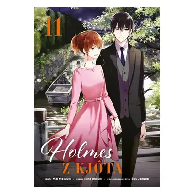 Holmes z Kjóta 11 - Močizuki Mai