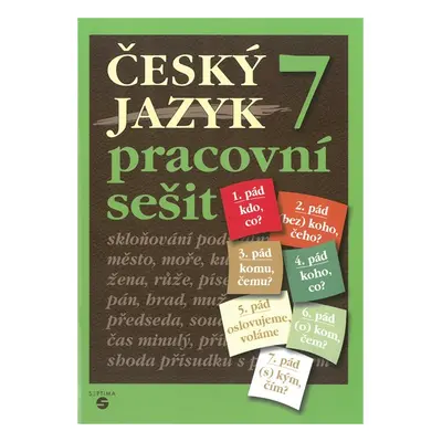 Český jazyk 7 - pracovní sešit 6. vydání - Čmolíková,Remutová,Slapničková