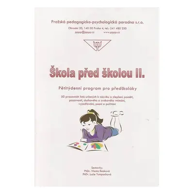 Škola před školou II. - Pětitýdenní program pro předškoláky - Rezková V.,Tumpachová L.