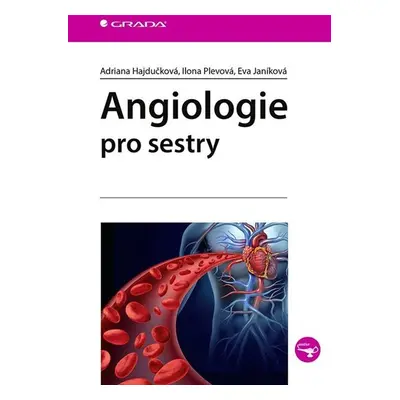 Angiologie pro sestry - Hajdučková Adriana