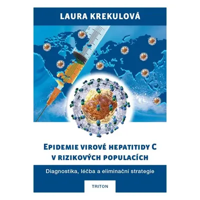 Epidemie virové hepatitidy C v rizikových populací - Krekulová Laura